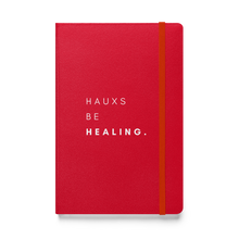 Load image into Gallery viewer, 'Hauxs Be Healing' Journal