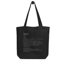 Load image into Gallery viewer, Haux Hive &#39;Haux&#39; Definition Eco Tote Bag
